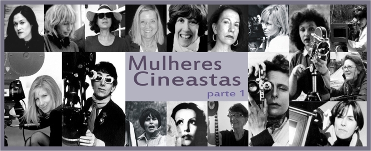 Mulheres cineastas – Parte 1