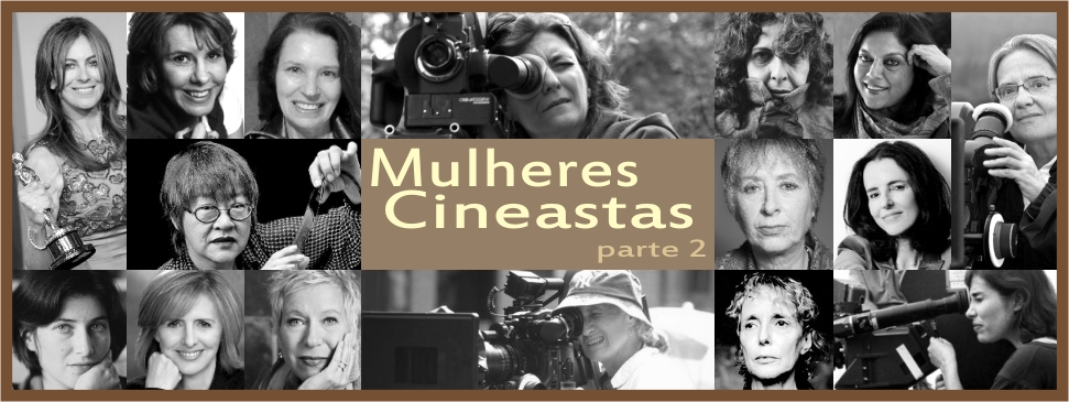 Mulheres cineastas – Parte 2